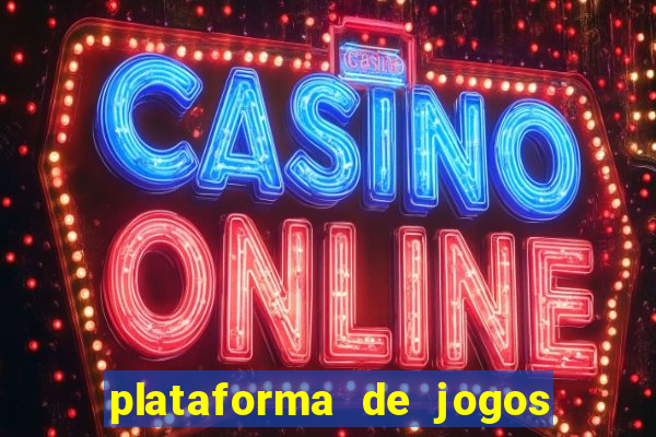 plataforma de jogos para ganhar dinheiro cassino